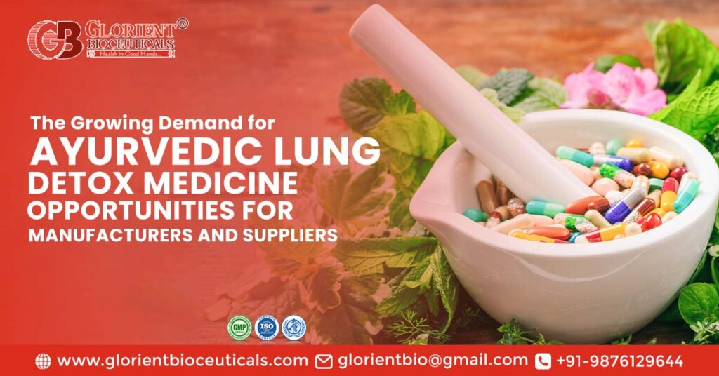 Ayurvedic Lung Detox medicine manufacturers