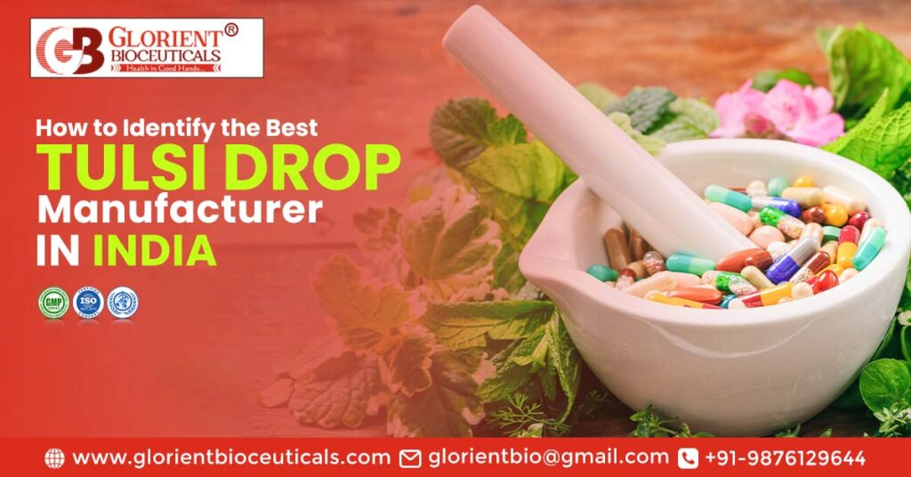 Best Tulsi Drop Manufacturer in India